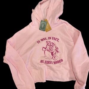 NEVER WORN - Soft Pink Cropped - My first rodeo hooded sweatshirt